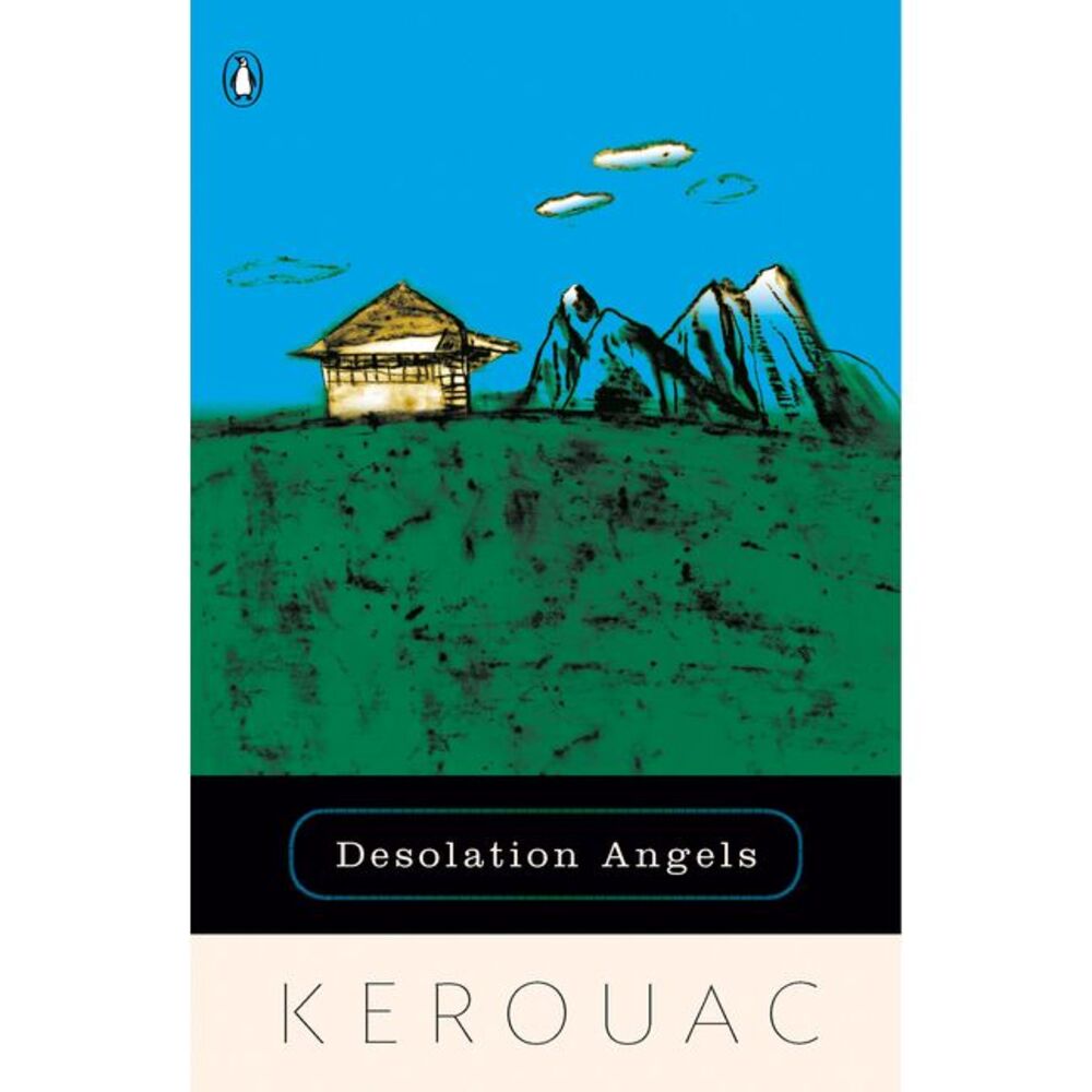 Desolation Angels -- Jack Kerouac